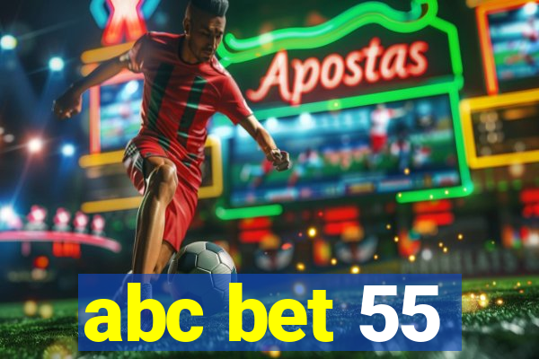 abc bet 55